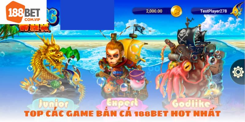 Kho game bắn cá 188Bet đa dạng hấp dẫn