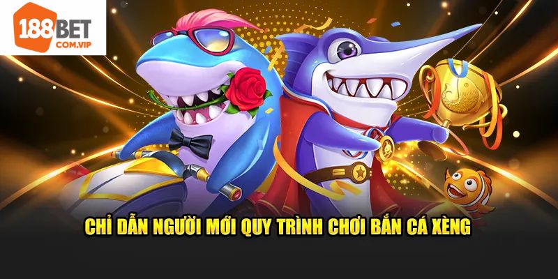 Hướng dẫn chơi bắn cá xèng tại nhà cái dễ dàng