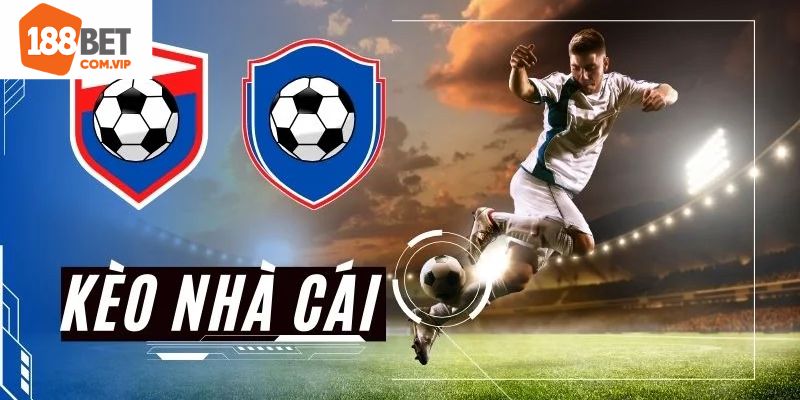 Thông tin tổng quan về kèo nhà cái nên nắm