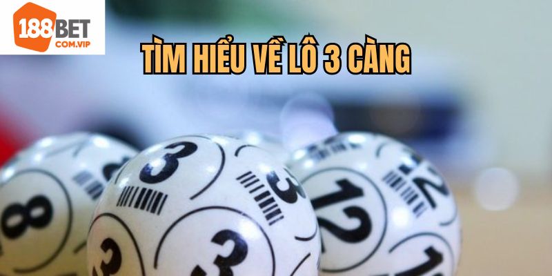 Sơ lược thông tin về lô đề ba càng
